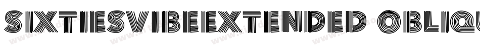 SixtiesVibeExtended Oblique字体转换